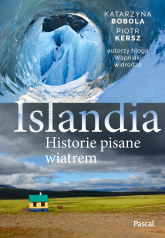 Islandia. Historie pisane wiatrem - Katarzyna Bobola | mała okładka