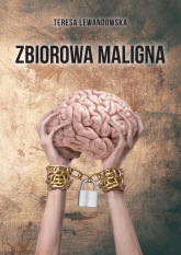 Zbiorowa maligna - Teresa Lewandowska | mała okładka