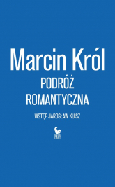 Podróż romantyczna - Marcin Król | mała okładka