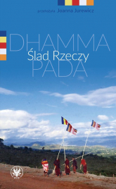 Ślad Rzeczy. Dhammapada - Joanna Jurewicz | mała okładka