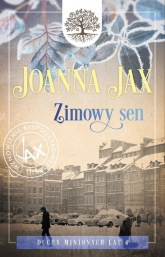 Duchy minionych lat. Tom 4: Zimowy sen Zimowy sen - Joanna  Jax | mała okładka