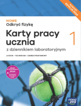 Nowa fizyka odkryć fizykę karty pracy 1 liceum i technikum zakres podstawowy EDYCJA 2024 - Bartłomiej Piotrowski | mała okładka