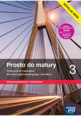 Nowa matematyka prosto do matury podręcznik klasa 3 liceum i technikum zakres podstawowy i rozszerzony EDYCJA 2024 -  | mała okładka