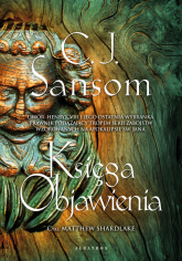 Księga objawienia - C.J. Sansom | mała okładka