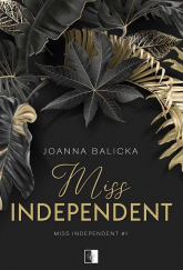 Miss Independent. Tom 1 wyd. 2024 - Joanna Balicka | mała okładka