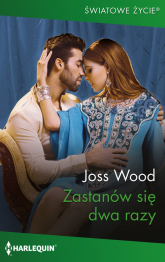 Zastanów się dwa razy - Wood Joss | mała okładka