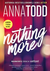 Nothing More - Anna Todd | mała okładka