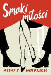 Smaki miłości - Ashley Warlick | mała okładka
