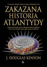 Zakazana historia Atlantydy - J. Douglas Kenyon | mała okładka