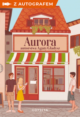 Aurora – książka z autografem - Agata Gładysz | mała okładka