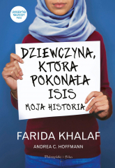 Dziewczyna, która pokonała ISIS - Andrea Hoffmann, Farida Khalaf | mała okładka