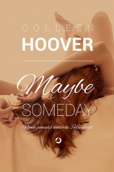 Maybe Someday - Colleen Hoover | mała okładka