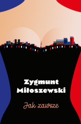Jak zawsze  - Zygmunt Miłoszewski | mała okładka