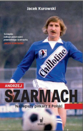 Andrzej Szarmach - Jacek Kurowski, Andrzej Szarmach  | mała okładka
