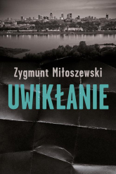 Uwikłanie  - Zygmunt Miłoszewski | mała okładka