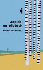 Zapiski na biletach - Michał Olszewski | mała okładka