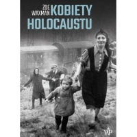 Kobiety Holocaustu - Zoe Waxman | mała okładka