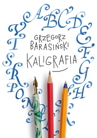 Kaligrafia - Grzegorz Barasiński | mała okładka