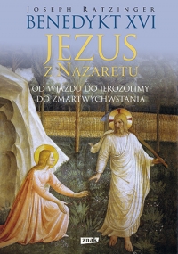 Jezus z Nazaretu.Od wjazdu do Jerozolimy do Zmartwychwstania - Benedykt XVI | mała okładka