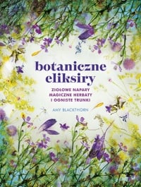 Botaniczne eliksiry - Blackthorn Amy | mała okładka