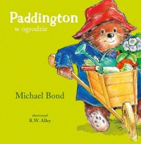Paddington w ogrodzie
 - Bond Michael | mała okładka