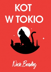 Kot w Tokio
 - Bradley Nick | mała okładka