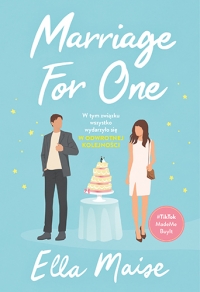 Marriage for One
 - Maise Ella | mała okładka