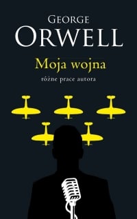 Moja wojna - George Orwell | mała okładka