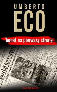 Temat na pierwszą stronę  - Umberto Eco | mała okładka
