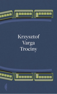 Trociny - Krzysztof Varga | mała okładka