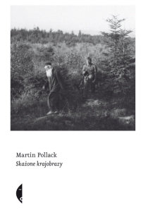 Skażone krajobrazy - Martin Pollack | mała okładka