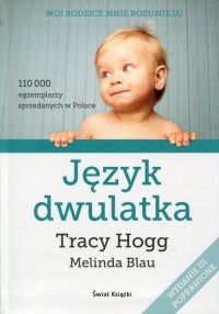 Język dwulatka - Hogg Tracy Blau Melinda, Melinda  Blau, Tracy  Hogg | mała okładka