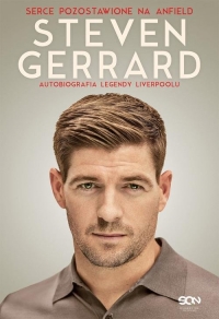 Steven Gerrard. Autobiografia legendy Liverpoolu. Serce pozostawione na Anfield - Gerrard Steven, McRae Donald | mała okładka