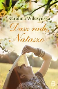 Dasz radę, Nataszo - Karolina Wilczyńska | mała okładka
