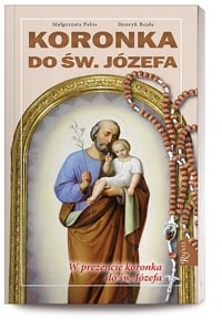 Koronka do Św. Józefa + różaniec - Henryk Bejda, Pabis Małgorzata | mała okładka