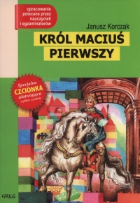 Król Maciuś Pierwszy Wydanie z opracowaniem - Janusz Korczak | mała okładka