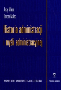 Historia administracji i myśli administracyjnej - Malec Dorota, Malec Jerzy | mała okładka