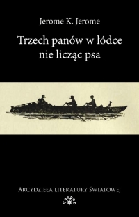 Trzech panów w łódce nie licząc psa - Jerome Jerome K. | mała okładka