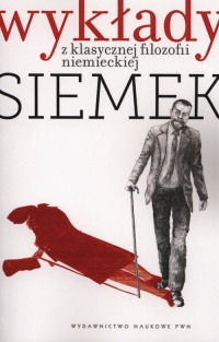 Wykłady z klasycznej filozofii niemieckiej - Marek Siemek | mała okładka