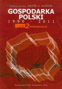 Gospodarka Polski 1990-2011 Tom 2 Modernizacja -  | mała okładka