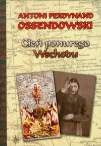 Cień ponurego Wschodu - Antoni Ferdynand Ossendowski | mała okładka