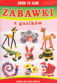 Zrób to sam zabawki z guzików - Beata Guzowska | mała okładka