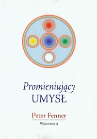Promieniujący umysł - Peter Fenner | mała okładka