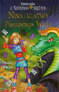 Dziewczynka z Szóstego Księżyca 3 Nina i klątwa Pierzastego Węża - Moony Witcher | mała okładka