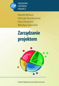 Zarządzanie projektem - Dostatni Ewa, Marek Wirkus, Roszkowski Henryk | mała okładka