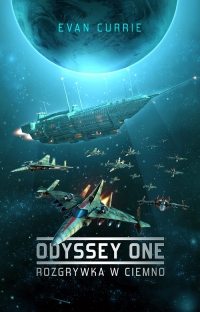 Odyssey One Rozgrywka w ciemno - Evan Currie | mała okładka