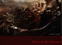 Chwała bohaterom Glory to the Heroes - Mariusz Kozik | mała okładka