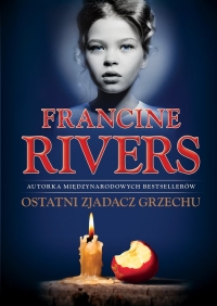 Ostatni Zjadacz Grzechu - Francine Rivers | mała okładka