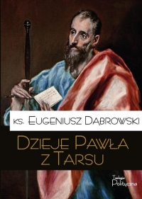 Dzieje Pawła z Tarsu - Eugeniusz Dąbrowski | mała okładka