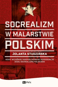 Socrealizm w malarstwie polskim - Jolanta Studzińska | mała okładka